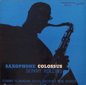 “Saxophone Colossus”: An Exploration of Sonny Rollins’ Masterpiece