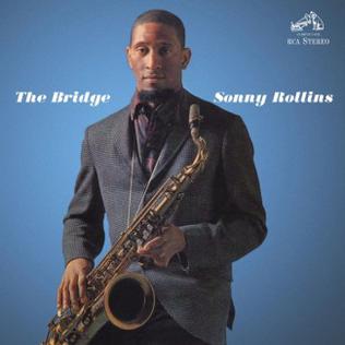 Exploring ‘The Bridge’: A Sonic Journey with Sonny Rollins