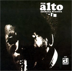 “For Alto”: Anthony Braxton’s Groundbreaking Saxophone Odyssey