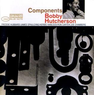 The Multifaceted Brilliance of Bobby Hutcherson’s “Components”