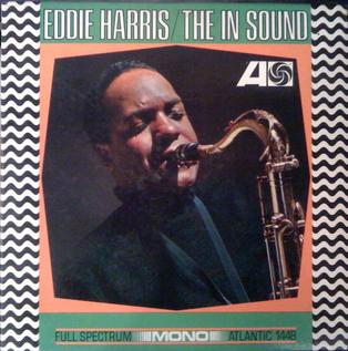 Rediscovering “The In Sound:” Eddie Harris and the Birth of a Jazz Standard